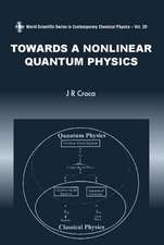 Towards a Nonlinear Quantum Physics