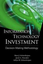 Information Technology Investment: Decision Making Methodology