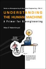 Understanding the Human Machine: A Primer for Bioengineering