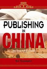 Publishing In China: An Essential Guide