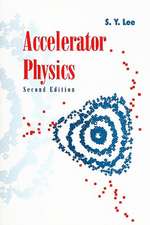 ACCELERATOR PHYSICS, 2ND ED