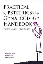 Practical Obstetrics and Gynaecology Handbook for the General Practitioner