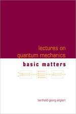 Lectures on Quantum Mechanics (in 3 Companion Volumes)