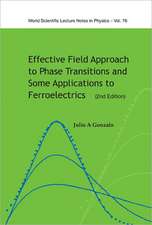 Effective Field Approach to Phase Transitions and Some Applications to Ferroelectrics