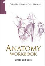 Anatomy Workbook - Volume 1: Limbs and Back