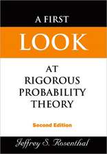 A First Look at Rigorous Probability Theory