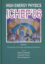 High Energy Physics: Ichep'06 - Proceedings of the 33th International Conference (in 2 Volumes)