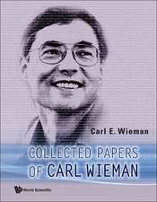 Collected Papers of Carl Wieman