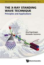 X-Ray Standing Wave Technique, The: Principles and Applications