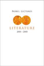 Nobel Lectures in Literature (2001-2005)