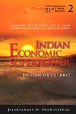 Indian Economic Superpower: Fiction or Future?