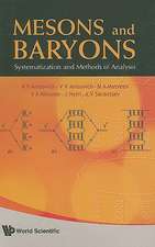 Mesons and Baryons: Systematization and Methods of Analysis