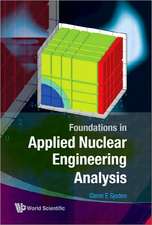 Foundations in Applied Nuclear Engineering Analysis