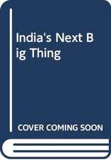 India's Next Big Thing