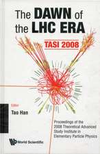 The Dawn of the LHC Era