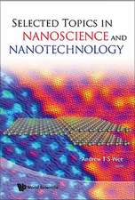 Selected Topics in Nanoscience and Nanotechnology