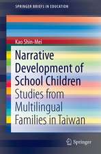 Narrative Development of School Children: Studies from Multilingual Families in Taiwan