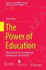 The Power of Education: Education for All, Development, Globalisation and UNESCO