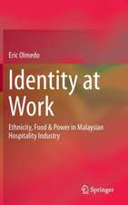 Identity at Work: Ethnicity, Food & Power in Malaysian Hospitality Industry