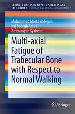 Multi-axial Fatigue of Trabecular Bone with Respect to Normal Walking