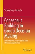 Consensus Building in Group Decision Making: Searching the Consensus Path with Minimum Adjustments