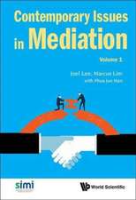 Contemporary Issues in Mediation - Volume 1