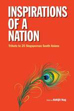 Inspirations of a Nation: Tribute to 25 Singaporean South Asians