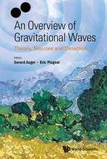 OVERVIEW OF GRAVITATIONAL WAVES, AN