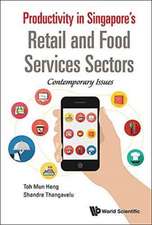 PRODUCTIVITY IN SINGAPORE'S RETAIL AND FOOD SERVICES SECTORS