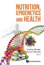 NUTRITION, EPIGENETICS AND HEALTH