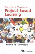 PRACTICAL GUIDE TO PROJECT-BASED LEARNING