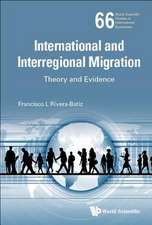 INTERNATIONAL AND INTERREGIONAL MIGRATION