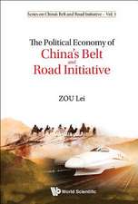 POLITICAL ECONOMY OF CHINA'S BELT AND ROAD INITIATIVE, THE