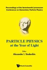 PARTICLE PHYSICS AT THE YEAR OF LIGHT