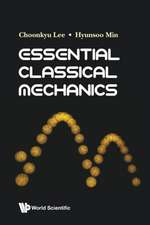 ESSENTIAL CLASSICAL MECHANICS