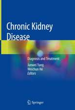 Chronic Kidney Disease: Diagnosis and Treatment