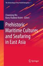 Prehistoric Maritime Cultures and Seafaring in East Asia