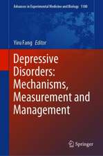 Depressive Disorders: Mechanisms, Measurement and Management