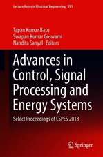 Advances in Control, Signal Processing and Energy Systems: Select Proceedings of CSPES 2018