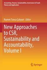 New Approaches to CSR, Sustainability and Accountability, Volume I