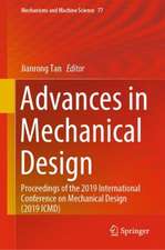 Advances in Mechanical Design: Proceedings of the 2019 International Conference on Mechanical Design (2019 ICMD)