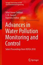 Advances in Water Pollution Monitoring and Control: Select Proceedings from HSFEA 2018