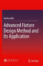 Advanced Fixture Design Method and Its Application