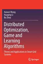 Distributed Optimization, Game and Learning Algorithms: Theory and Applications in Smart Grid Systems