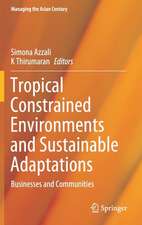 Tropical Constrained Environments and Sustainable Adaptations: Businesses and Communities