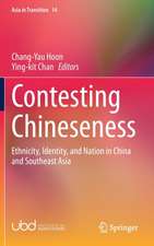 Contesting Chineseness: Ethnicity, Identity, and Nation in China and Southeast Asia