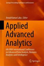 Applied Advanced Analytics: 6th IIMA International Conference on Advanced Data Analysis, Business Analytics and Intelligence