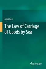 The Law of Carriage of Goods by Sea