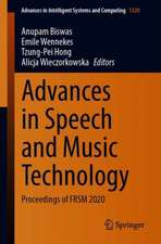 Advances in Speech and Music Technology