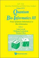 Quantum Bio-Informatics III: From Quantum Information to Bio-Informatics, Tokyo University of Science, Japan, 11-14 March 2009